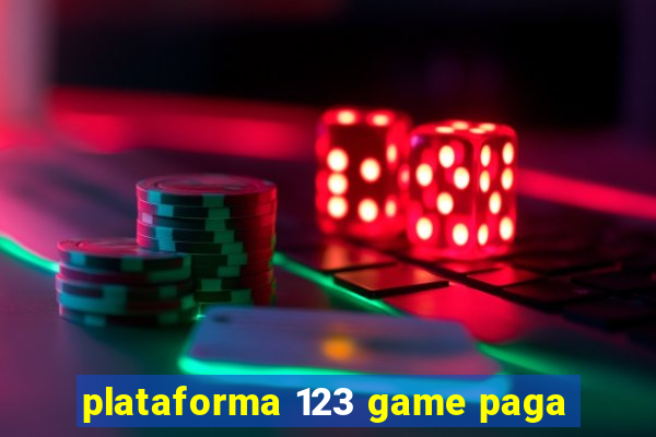 plataforma 123 game paga